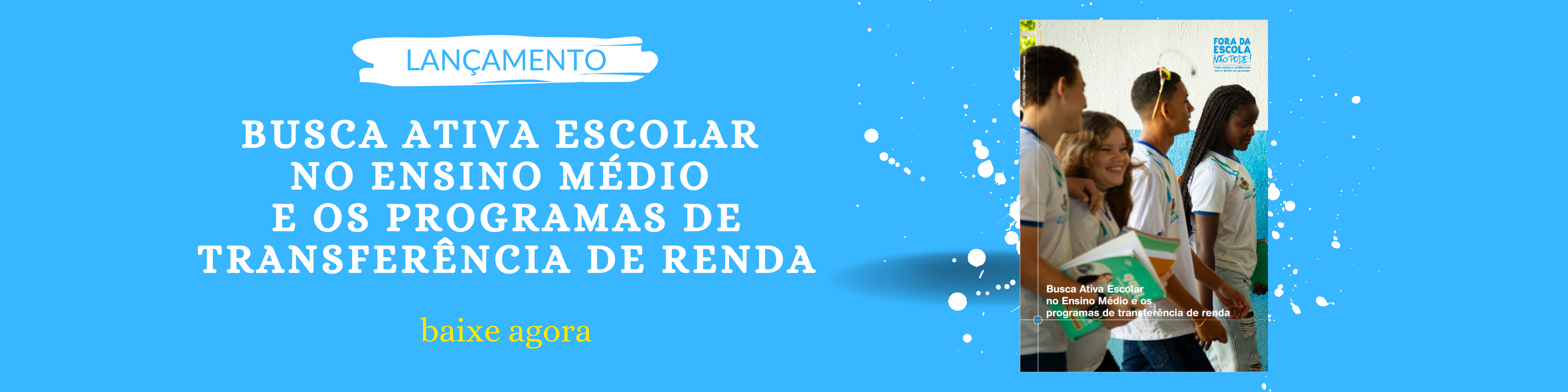 Banner BAE no ensino médio e os programas de transferência de renda