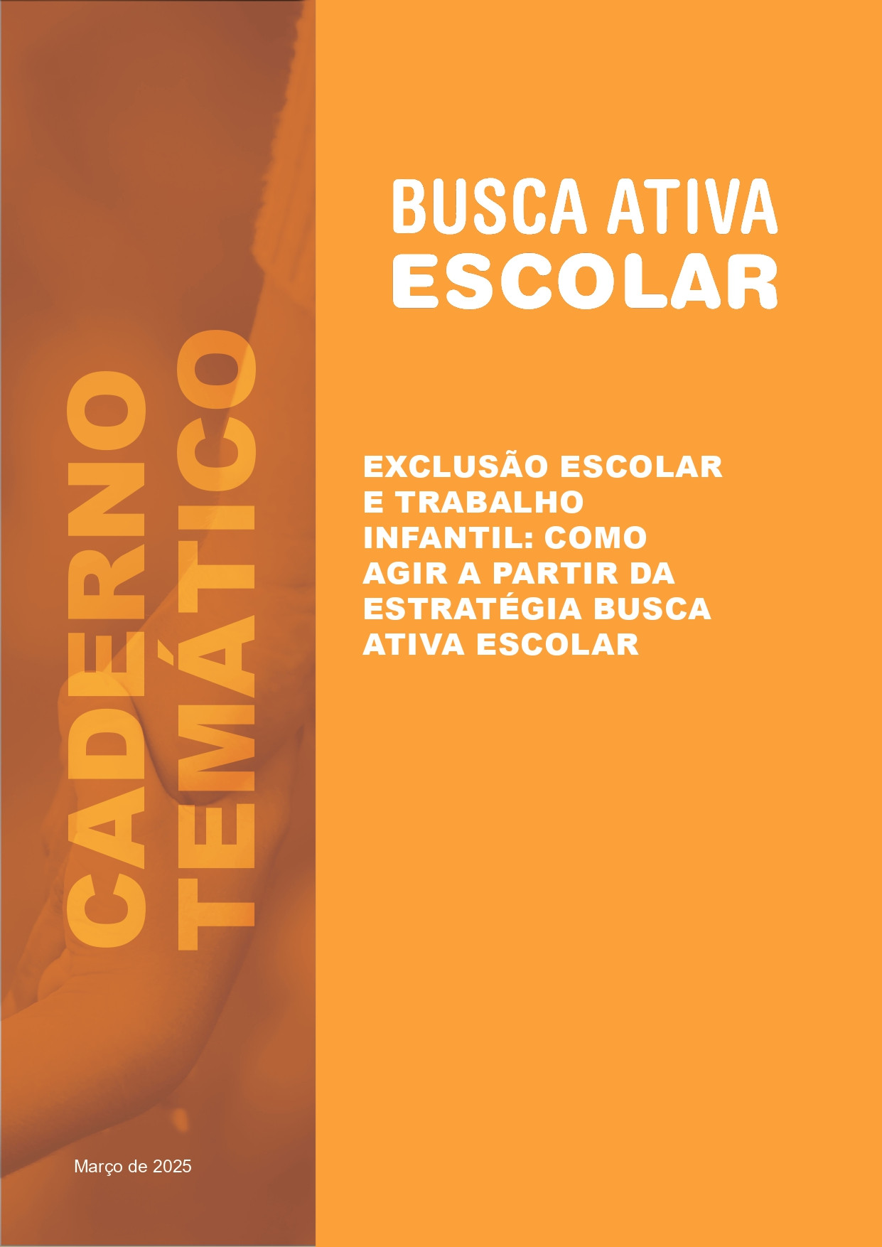 Exclusão escolar e trabalho infantil: como agir a partir da estratégia Busca Ativa Escolar