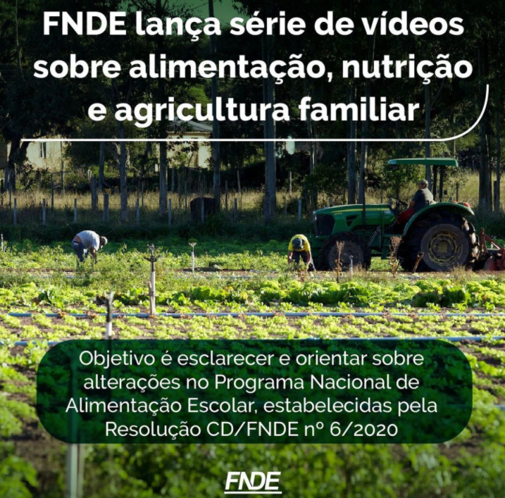 FNDE lança série de vídeos sobre alimentação, nutrição e agricultura familiar