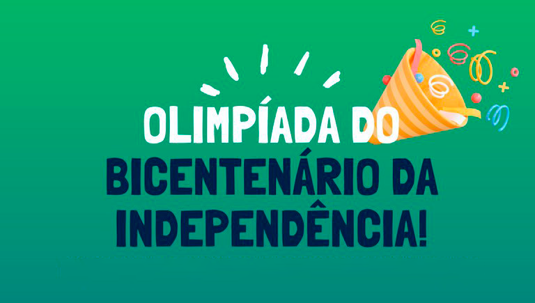 Abertas inscrições para a Olimpíada Brasileira do Bicentenário da Independência